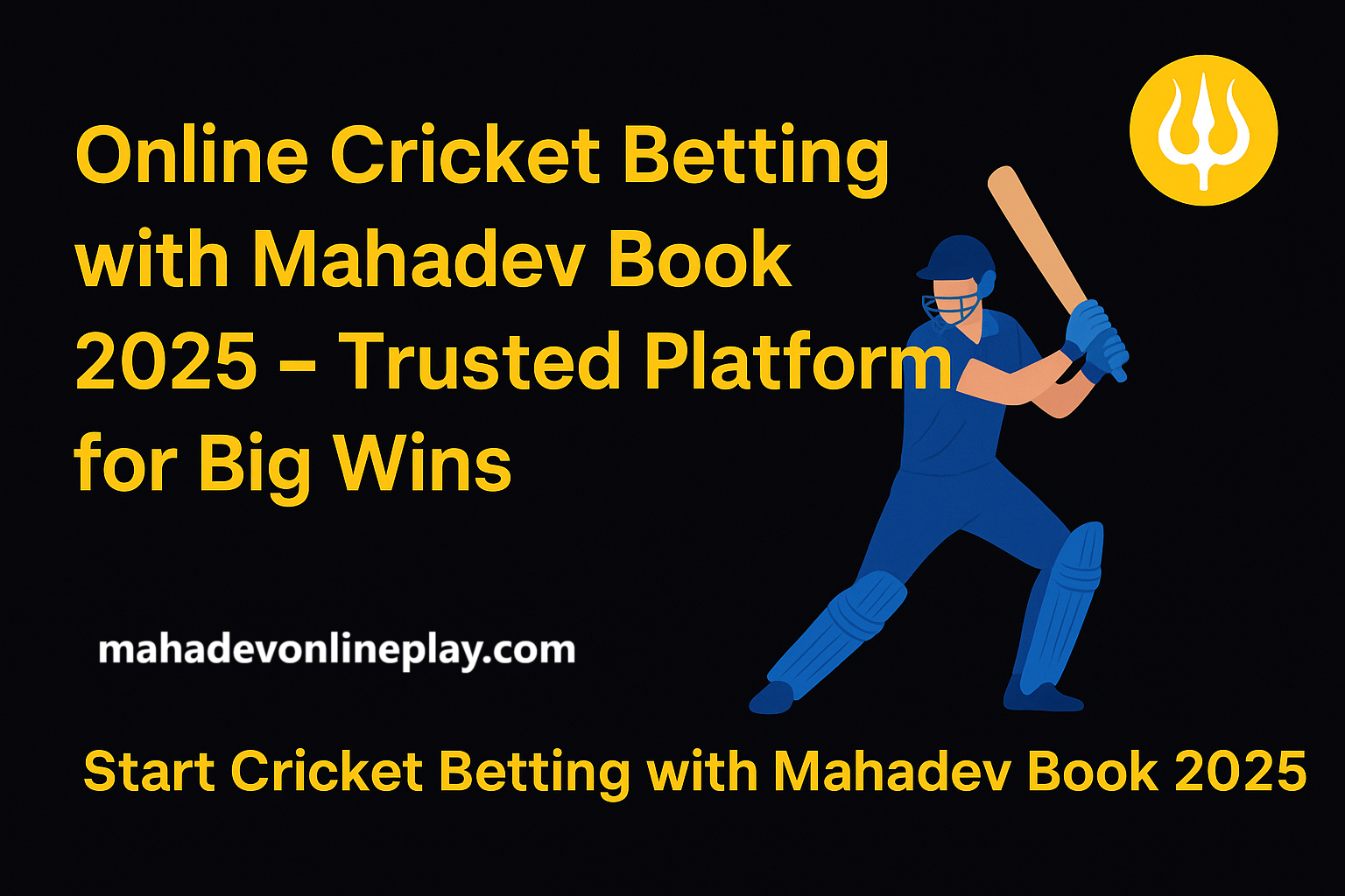 Online cricket betting with Mahadev Book 2025